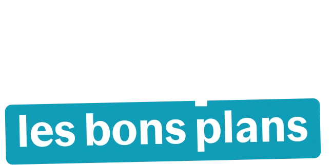 On multiplie les bons plans